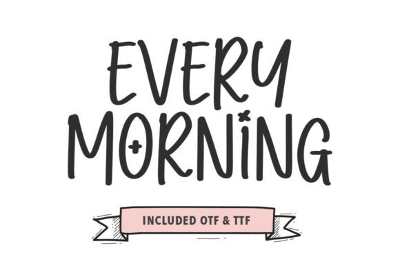 Every Morning Font for Eye-Catching Brand Content