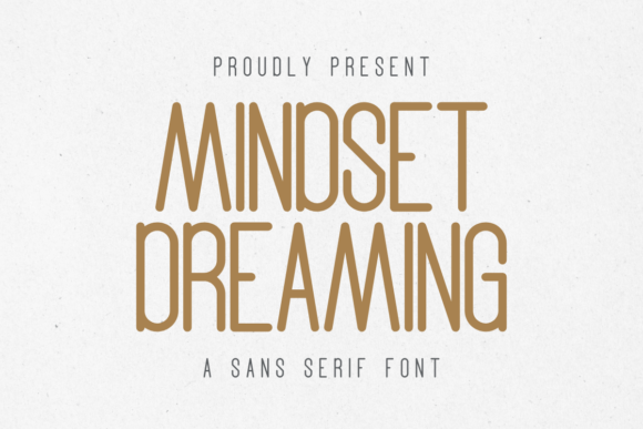 Mindset Dreaming: A Modern Typeface for Thoughtful Design